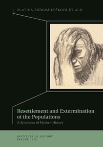 Resettlement and Extermination of Populations. A Syndrome of Modern History