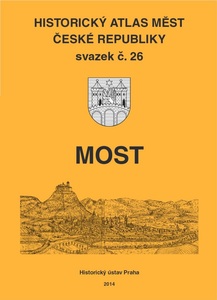 Historický atlas měst České republiky, sv. 26, Most