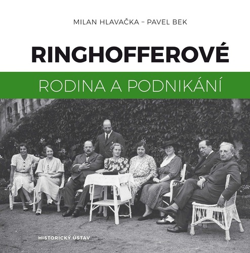 Ringhofferové. Rodina a podnikání Ringhofferové. Rodina a podnikání 1