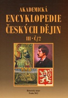 Akademická encyklopedie českých dějin. Díl III (Č/2: česko-pruské vztahy – čtyři pražské artikuly), (dotisk 2019)