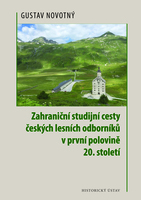 Zahraniční studijní cesty českých lesních odborníků v první polovině 20. století