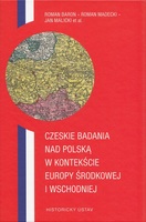 Czeskie badania nad Polską w kontekście Europy Środkowej i Wschodniej