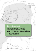 Historiografické a historické problémy středověku