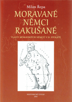Moravané, Němci, Rakušané. Vlasti moravských Němců v 19. století