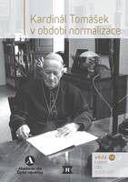 Kardinál Tomášek v období normalizace