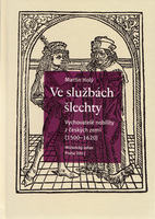 Ve službách šlechty. Vychovatelé nobility z českých zemí (1500-1620)