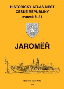 Historický atlas měst České republiky, sv. 31, Jaroměř
