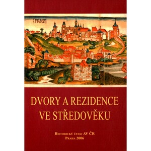Dvory a rezidence ve středověku I. 