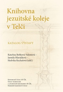 Knihovna jezuitské koleje v Telči. Katalog výstavy