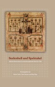 Seelenheil und Spektakel. Jüdische Konversionen im zentraleuropäischen Raum bis 1848