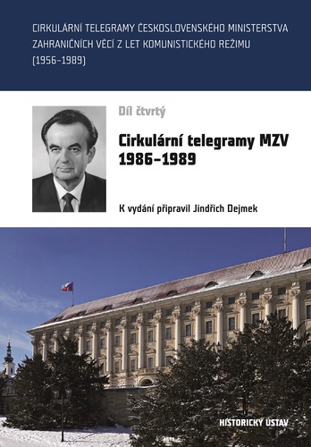 Cirkulární telegramy MZV, svazek IV (1986–1989) Cirkulární telegramy MZV, svazek IV (1986–1989) 1