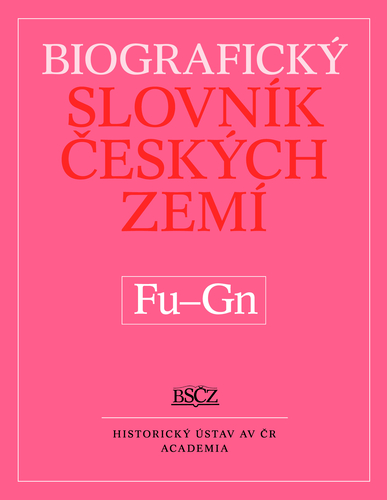 Biografický slovník českých zemí. Sešit 19 (Fu–Gn) Biografický slovník českých zemí. Sešit 19 (Fu–Gn) 1