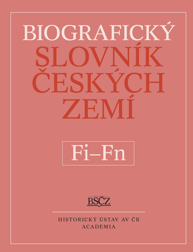 Biografický slovník českých zemí. Sešit 17 (Fi–Fn) Biografický slovník českých zemí. Sešit 17 (Fi–Fn) 1