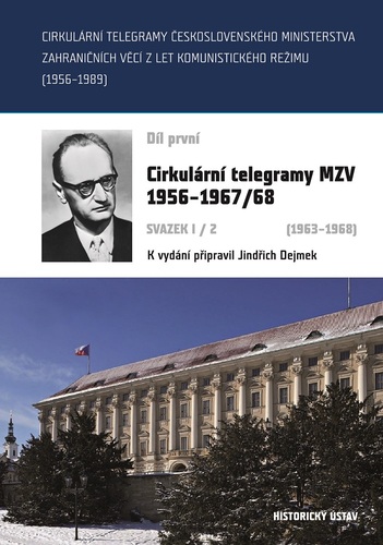 Cirkulární telegramy MZV 1956–1967/68, svazek I/2 (1963–1968) Cirkulární telegramy MZV 1956–1967/68, svazek I/2 (1963–1968) 1