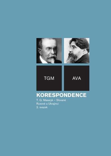 Korespondence T. G. Masaryk – Slované. 2. svazek, Rusové a Ukrajinci 1