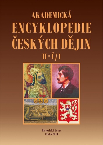 Akademická encyklopedie českých dějin. Díl II (Č/1: čarodějnické procesy – česko-portugalské vztahy), (dotisk 2019) 1
