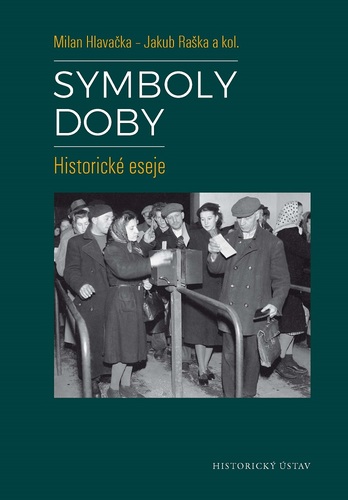 Symboly doby. Historické eseje 1