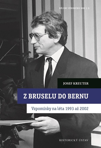 Z Bruselu do Bernu. Vzpomínky na léta 1993 až 2002 Z Bruselu do Bernu. Vzpomínky na léta 1993 až 2002 1