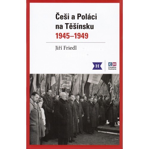 Češi a Poláci na Těšínsku 1945–1949 1