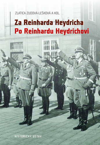 Za Reinharda Heydricha. Po Reinhardu Heydrichovi 1