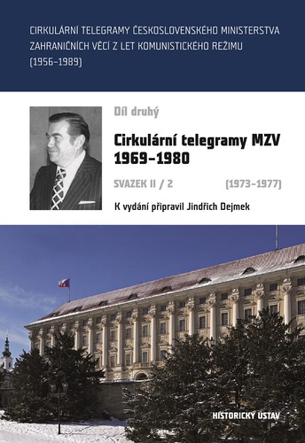 Cirkulární telegramy MZV 1969–1980, svazek II/2 (1973–1977) Cirkulární telegramy MZV 1969–1980, svazek II/2 (1973–1977) 1